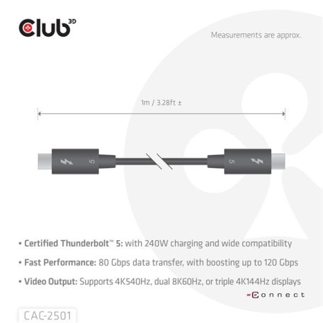 Club 3D Kábel - CAC-2501 (Thunderbolt 5 USB-C to USB-C, 240W, 80/120 Gbps, EPR, 8K240Hz, M/M, 1m)