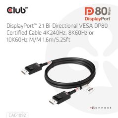   Club 3D Kábel - CAC-1092 (DisplayPort 2.1, DP80, 8K240Hz, 1.6m, Bi-Directional, M/M)