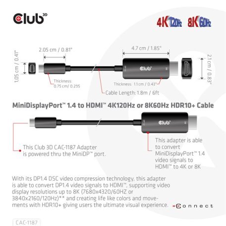 Club 3D Átalakító - CAC-1187 (Mini DisplayPort 1.4 to HDMI 4K120Hz / 8K60Hz HDR10+, 1.8m)