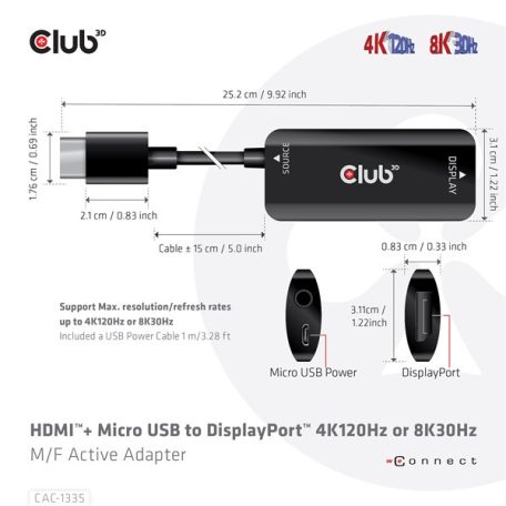 Club 3D Átalakító - CAC-1335 (HDMI+Micro USB to DisplayPort, 4K120Hz/8K30Hz, M/F, aktív)